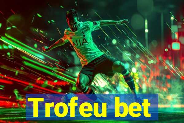 Trofeu bet